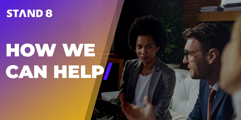 How We Can Help | STAND 8 Technology Services