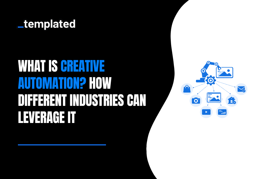 What is Creative Automation? How Different Industries Can leverage It