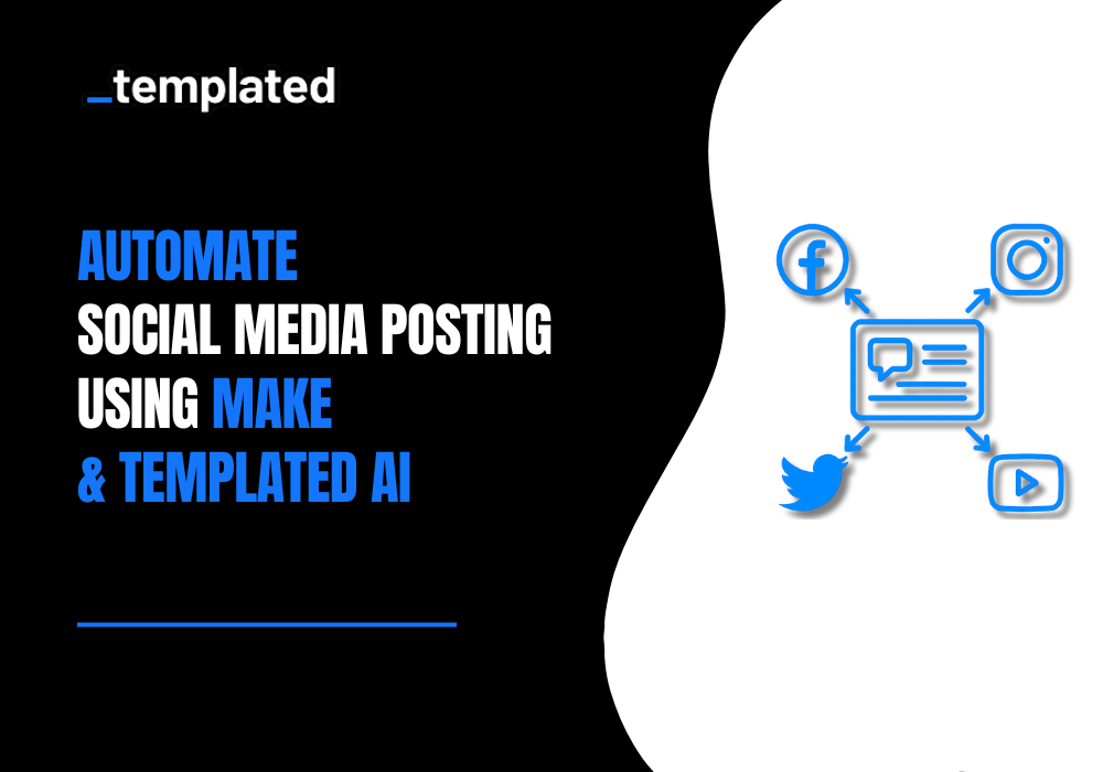 Automate Social Media Posting On Multiple Platforms Using Make.com & Templated API