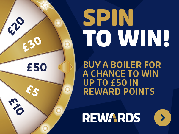 Spin to Win. Buy a boiler for a change to win up to £50 in reward points - learn more