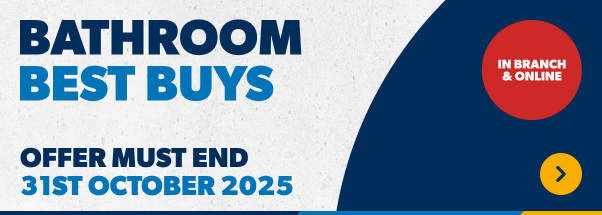 Bathroom Best Buys - Offer in branch and online 