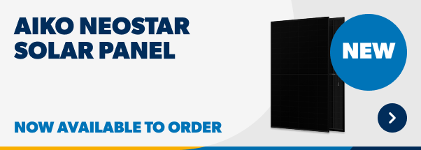 Aiko Neostar Solar Panel Now available to order NEW