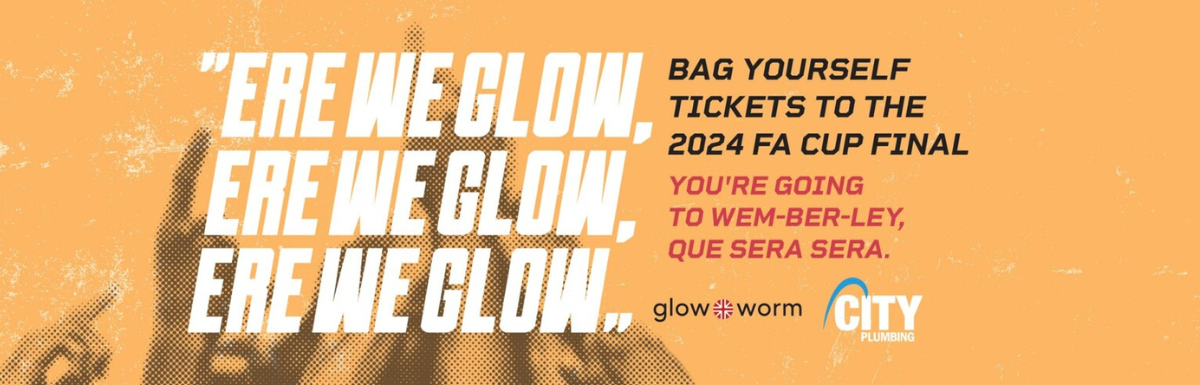 Glow Worm Ultimate Image - Win Tickets to the FA Cup Final 2024