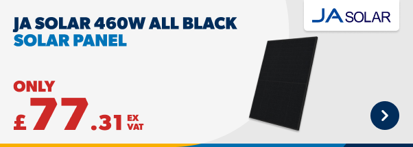 JA Solar 460W All Black Solar Panel Only £77.31 Ex VAT. Shop Now