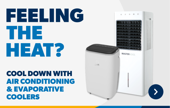 feeling the heat? cool dowb with air conditioning & evaporative coolers