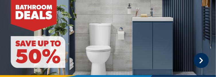 Save up to 50% on Bathrooms 