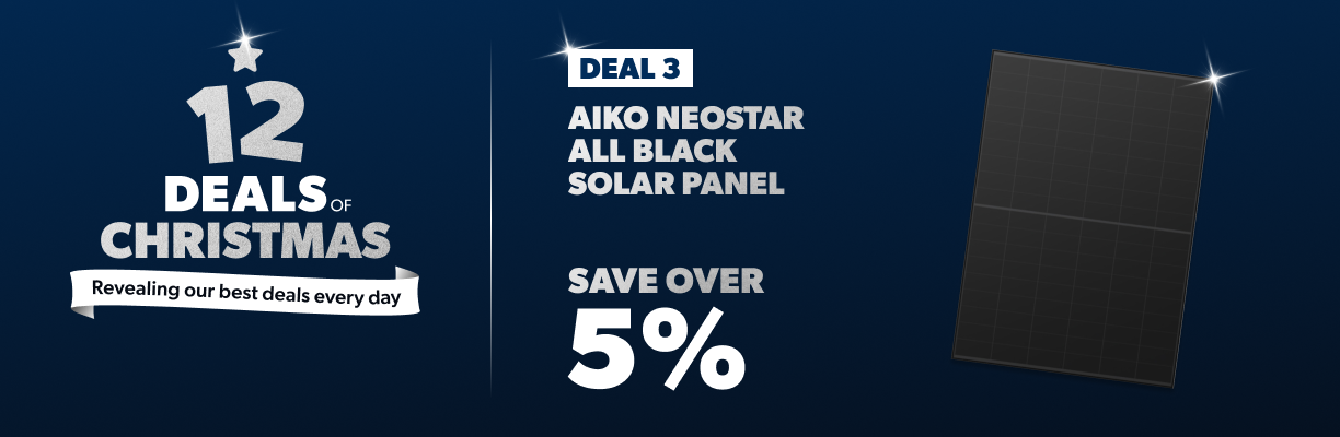 12 deals of christmas Deal 3 Aiko Neostar All Black Solar Panel Save 5%