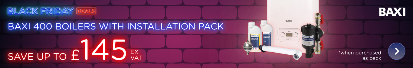 Save up to £145 ex vat on Baxi 400 Boilers with Installation Pack