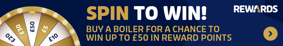 Spin to Win. Buy a boiler for a chance to win up to £50 in rewards points - learn more