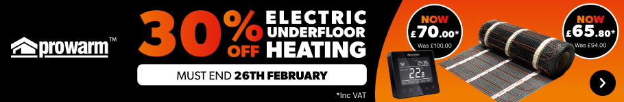 Prowarm 30% off Electric Underfloor heating. Ends 26th February. Shop Now