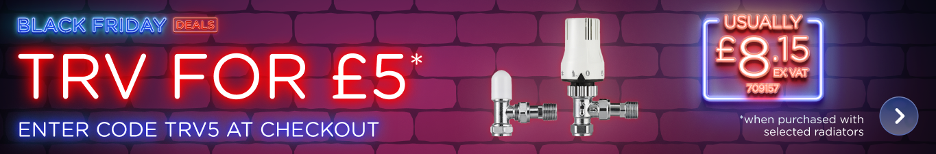 trv for £5* when purchased with selected designer radiators 