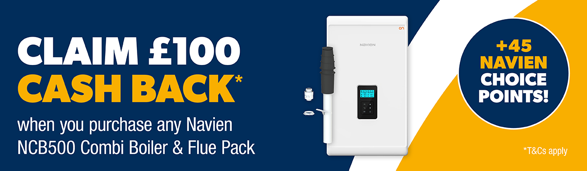 Claim £100 Cash Back when you Purchase any Navien NCB500 Combi Boiler & Flue Pack