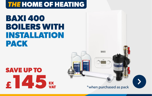 baxi 400 boilers with installation pack - save up to £145 
