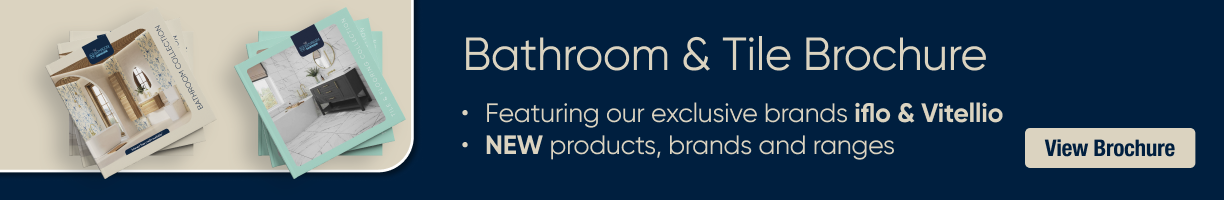 Bathroom & Tiles Brochure. View Brochures
