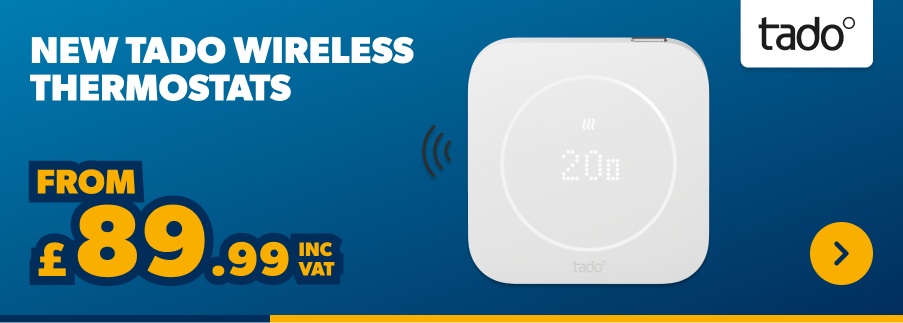 New Tado Wireless Thermostats From £89.99 inc VAT. Shop Now