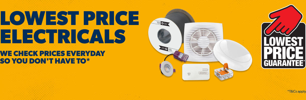 Lowest price electricals. we check prices every day so you don't have to