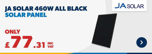 JA Solar 460W All Black Solar Panel Only £77.31 Ex VAT. Shop Now