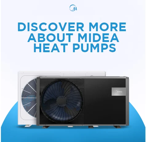 Discover more about Midea Heat Pumps