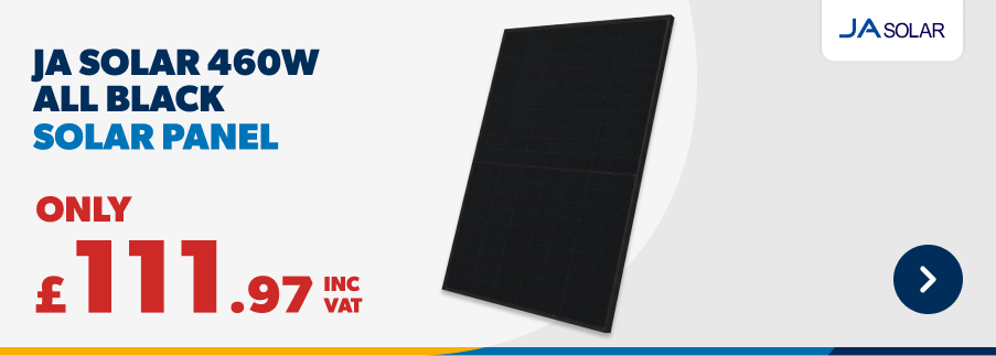JA Solar 460W All Black Solar Panel Only £111.97 Inc VAT. Shop Now