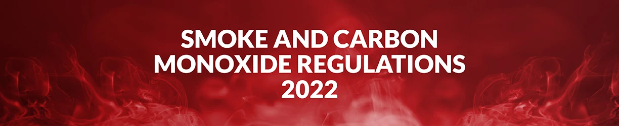 2022 Smoke and Carbon Monoxide Alarm Regulations