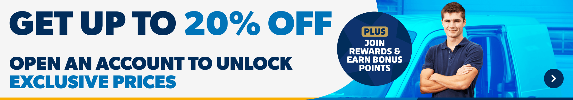 Get up to 20% off open and account to unlock exclusive prices. Plus join rewards and Earn bonus points. T&Cs apply.