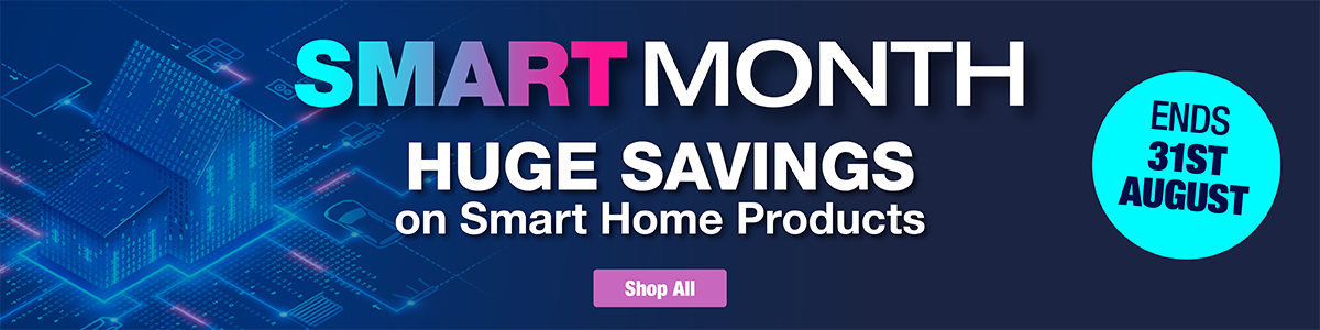 smart month huge savings on smart home products ends august 31st 
