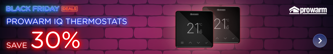 Prowarm IQ Thermostats save 30%