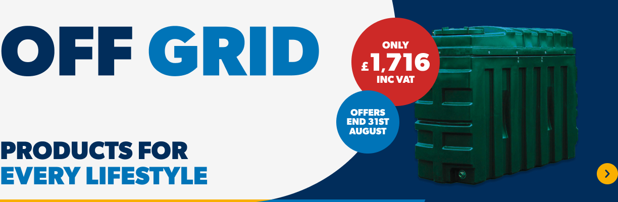 Off-Grid Offers now on. Offers End 31st August