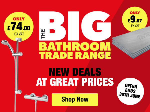 shop the big bathroom trade range deals