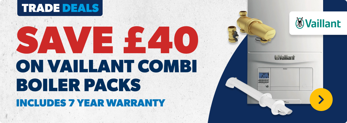 Save £40 on Vaillant Combi Boiler Packs 