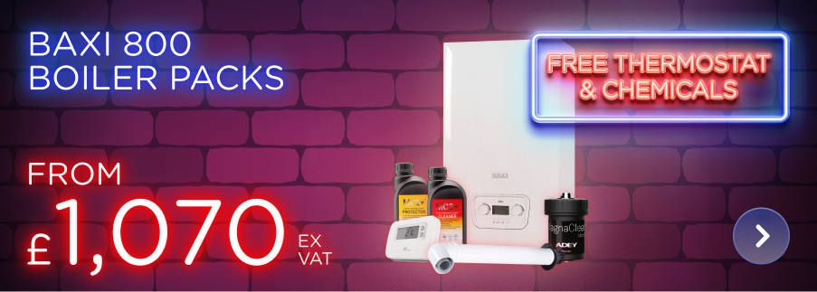 Baxi 800 Boiler Packs from £1070 ex VAT