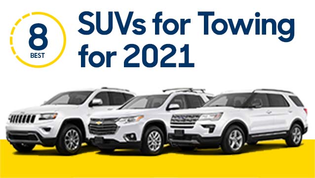 8 Best Suvs For Towing For 2021 Ranked Carmax