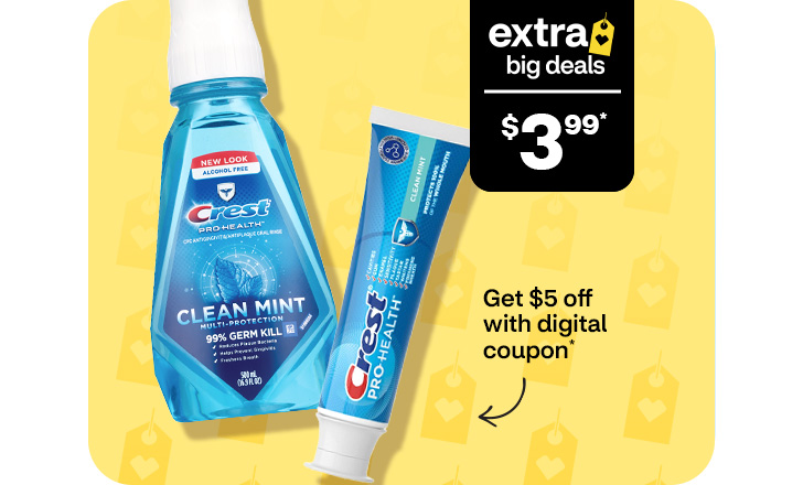 $3.99, get $5 off with digital coupon, Crest mouthwash and toothpaste, extra big deals