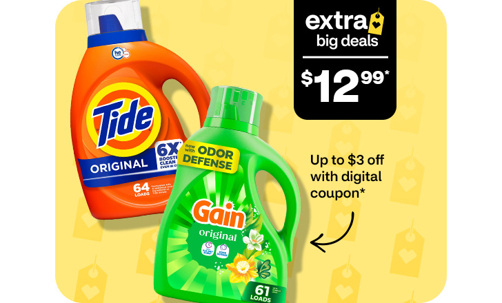 Extra Big Deals, $12.99. Up to $3 off with digital coupon. Tide Original and Gain Original.