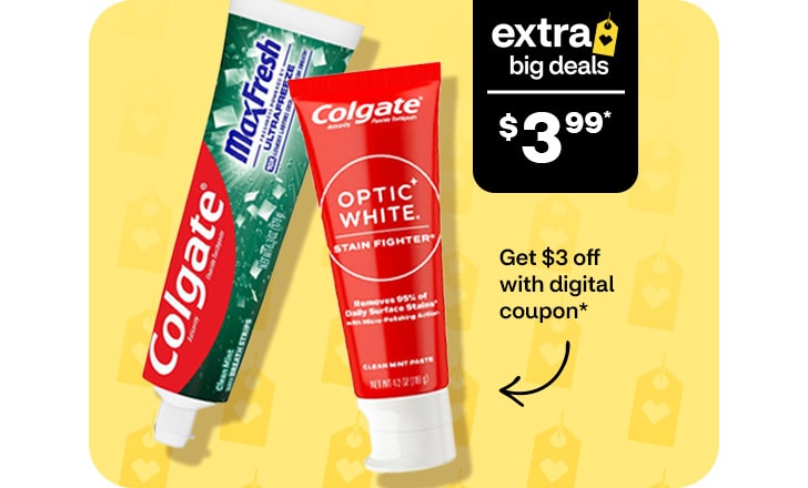 Extra big deals. Sale price $3.99. Pague $3 menos con un cupón digital. Colgate MaxFresh and Colgate Optic White toothpastes