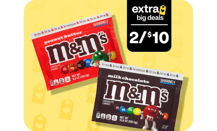 Extra Big Deals, 2 for $10. Peanut Butter M&M‘s and Milk Chocolate M&M‘s