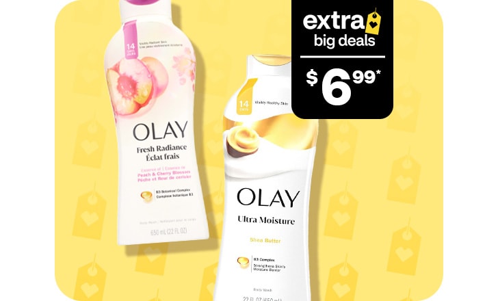 Extra Big Deals $6.99, Olay body washes