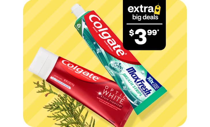 $3.99, tubes of Colgate Optic White and Max Fresh toothpaste.