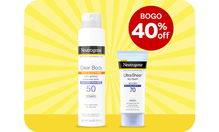 Buy 1, get 1 40% off. Neutrogena Clear Body SPF 50 and Neutrogena Ultra Sheer Dry-Touch SPF 70