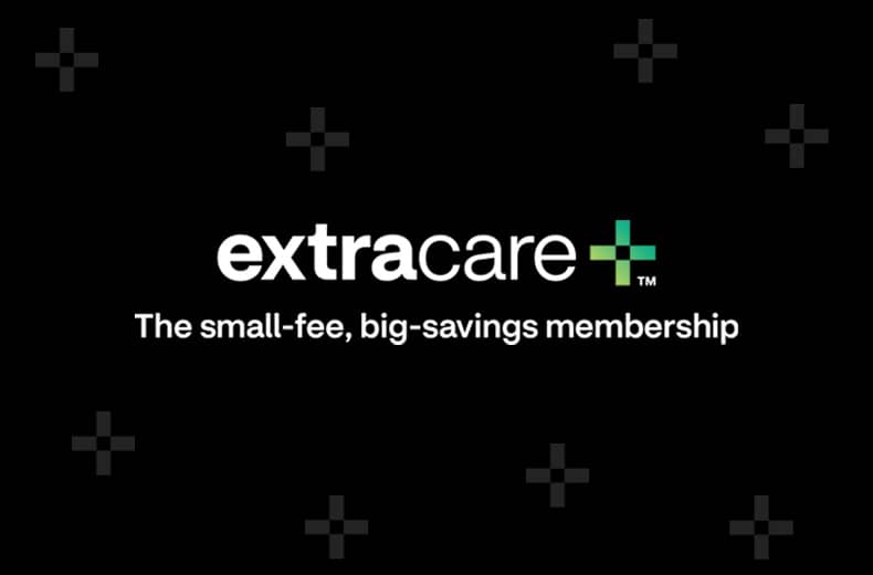 ExtraCare Plus™ logo; the small-fee, big-savings membership. Enjoy a $10 monthly bonus reward.