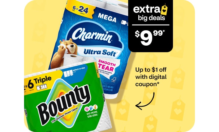 Extra Big Deals, $9.99. Up to $1 off with digital coupon. Charmin toilet paper and Bounty paper towels.