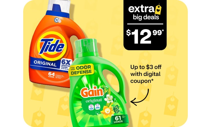 Extra big deals, $12.99. Hasta $3 menos con cupón digital. Tide and Gain detergents