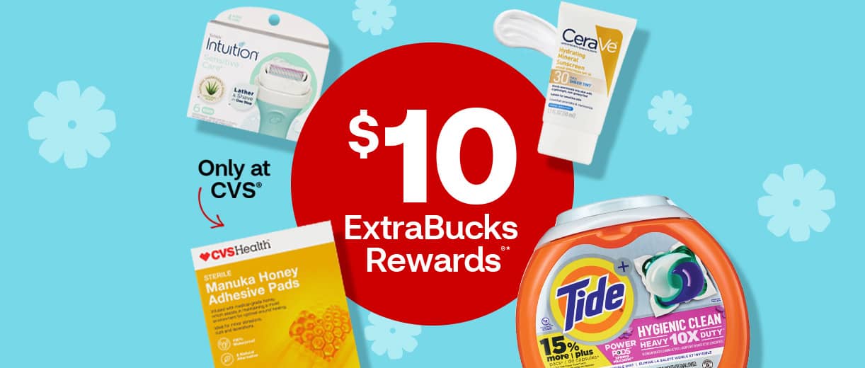 $10 ExtraBucks Rewards, CVS Health Manuka Honey Adhesive Pads, only at CVS; Intuition razor, CeraVe sunscreen  and Tide laundry detergent pods