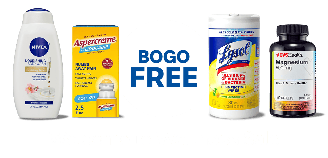 Welcome to Wellness Sale. BOGO FREE. Aspercreme, CVS Health, Lysol and Nivea products.