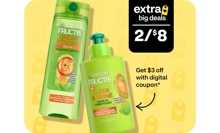 Extra Big Deals, 2 for $8. Pague $3 menos con un cupón digital. Garnier Fructis shampoo and leave-in conditioner.