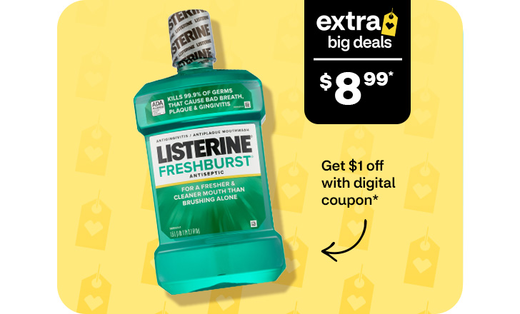 Extra Big Deals, $8.99. Get $1 off with digital coupon. Listerine mouthwash
