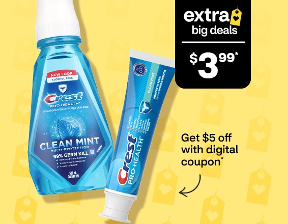 $3.99, get $5 off with digital coupon, Crest mouthwash and toothpaste, extra big deals