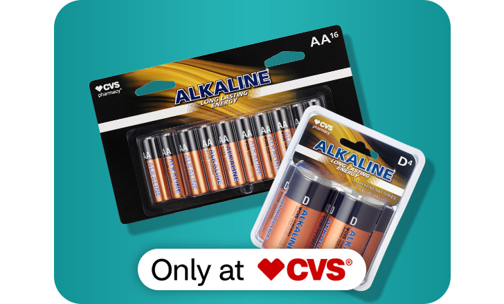 Only at CVS. Alkaline AA batteries and Alkaline D4 batteries.