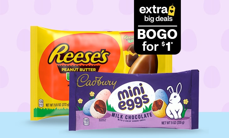 Extra Big Deals. Buy 1, get 1 for $1. Reese's peanut butter eggs and Cabury mini eggs