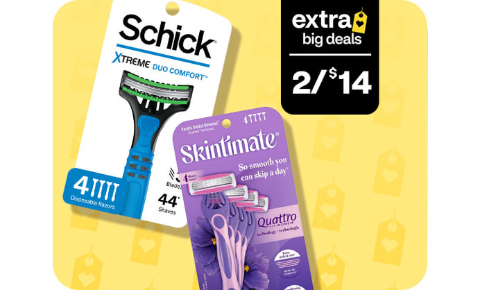 Extra Big Deals, two for $14. Schick and Skintimate disposable razors